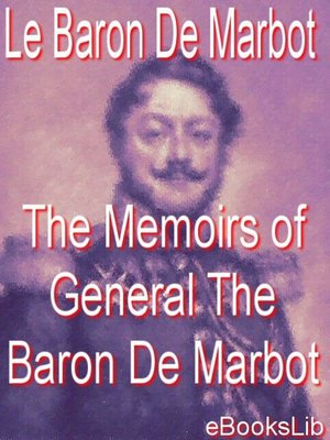 cover image of The Memoirs of General The Baron De Marbot